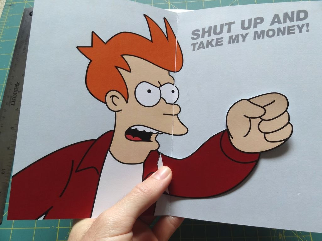 Futurama Meme Gift Card  Steps With Pictures intended for Shut Up And Take My Money Card Template