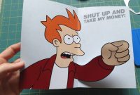 Futurama Meme Gift Card  Steps With Pictures pertaining to Shut Up And Take My Money Card Template