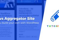 How To Create A WordPress News Aggregator Website Beginner's Guide in Drudge Report Template