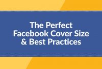 The Perfect Facebook Cover Photo Size  Best Practices  Update in Facebook Banner Size Template