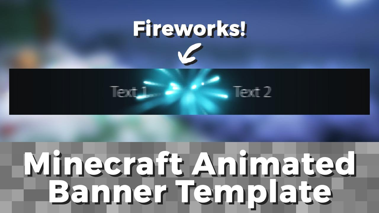 Advanced Gif Minecraft Animated Banner Template  `fireworks` inside Animated Banner Templates