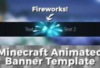 Advanced Gif Minecraft Animated Banner Template  `fireworks` throughout Animated Banner Template