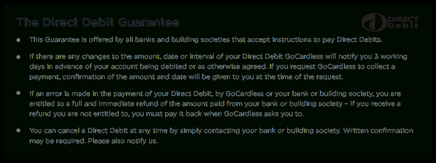 The Direct Debit Guarantee Your Rights As A Customer  Gocardless in Direct Debit Agreement Template